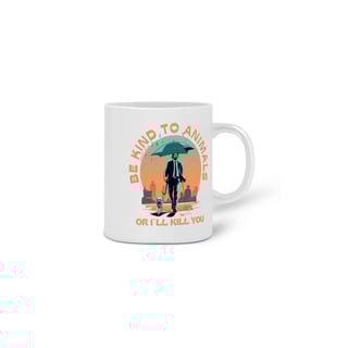 Nome do produto CANECA PERSONALIZADA CRIATIVA EM CERÂMICA, 325ML C/02 LADOS LINHA FILME JOHN WICK DOG, BE KIND TO ANIMALS