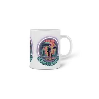 Nome do produto CANECA PERSONALIZADA CRIATIVA EM CERÂMICA, 325ML C/03 LADOS LINHA FILME JOHN WICH DOG BE KIND TO ANIMALS
