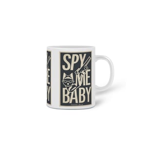 Nome do produto CANECA PERSONALIZADA CRIATIVA EM CERÂMICA 325ML 03 LADOS, SPY ME BABY CAT LETRAS 