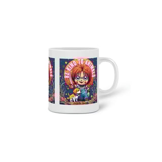 Nome do produto CANECA PERSONALIZADA CRIATIVA EM CERÂMICA 325ML 03 LADOS  DOG, CHUCKY BE KIND 