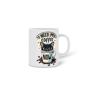 Nome do produto  CANECA PERSONALIZADA CRIATIVA EM CERÂMICA, 325ML C/02 LADOS CAT I NEED MY COFFEE