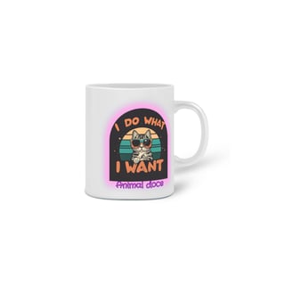 Nome do produto CANECA PERSONALIZADA CRIATIVA EM CERÂMICA, 325ML C/02 LADOS I DO WHAT I WANT ANIMAL DOCE