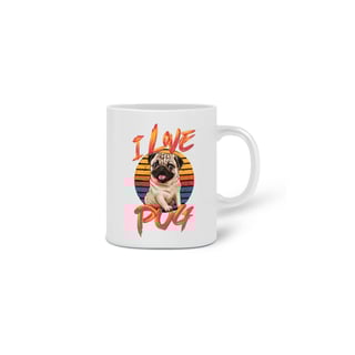 Nome do produto  CANECA PERSONALIZADA CRIATIVA EM CERÂMICA, 325ML C/02 LADOS DOG, I LOVE PUG