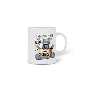 Nome do produto CANECA PERSONALIZADA CRIATIVA EM CERÂMICA, 325ML C/02 LADOS, CAT FRASES SILENCE
