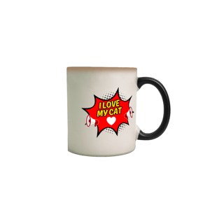 Nome do produto CANECA MAGICA COMICS PERSONALIZADA CRIATIVA EM CERÂMICA, 325ML C/02 LADOS, FRASES I  LOVE MY CAT