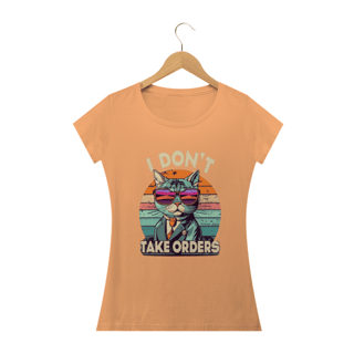 Nome do produto CAMISETA BABY LONG ESTONANDA CAT, I DON'T TAKE ORDERS