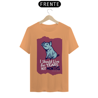 Nome do produto CAMISETA T-SHIRT ESTONADA PIG, LINHA VEGAN, I SHOULD LIVE
