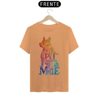 Nome do produto CANISETA T-SHIRT ESTONADA DOG, MÃE DE PE TAMBÉM E MÃE