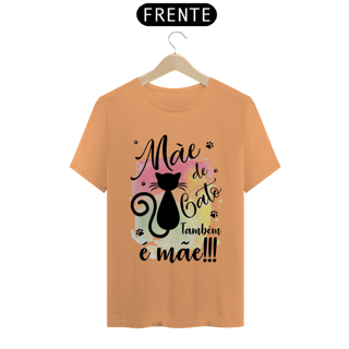 Nome do produto CAMISETA T-SHIRT ESTONADA, MÃE DE GATO TAMBÉM E MÃE