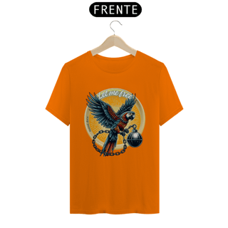 Nome do produto CAMISETA T-SHIRT QUALITY ARARA, LET ME FREE