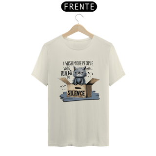Nome do produto CAMISETA T-SHIRT PRIME, CAT FRASES SILENCE 