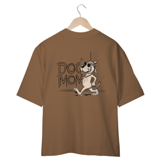 Nome do produto CAMISETA OVERSIZED COSTAS, DOG MOM