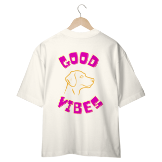Nome do produto CAMISETA OVERSIZED, DOG COSTAS GOOD VIBES