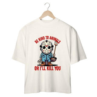 Nome do produto CAMISETA OVERSIZED DOG, LINHA FILME JASON BE KIND TO ANIMALS, SEXTA FEIRA 13