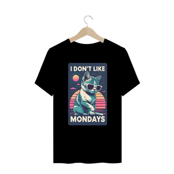 CAMISETA T-SHIRT PLUS SIZE CAT, I DON'T LIKE MONDAYS