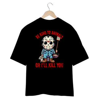 Nome do produto CAMISETA OVERSIZED COSTAS, LINHA FLME  JASON, BE  KIND TO ANIMALS