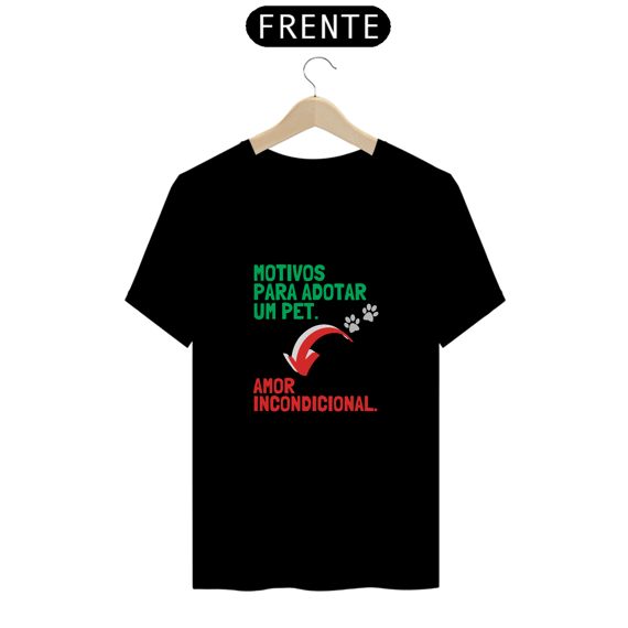CAMISETA T-SHIRT PRIME, PET ADOTE AMOR INCONDICIONAL