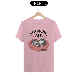 Nome do produto CAMISETA T-SHIRT PIMA CAT, BEST MOM EVER 