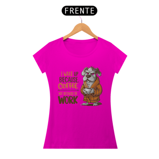 Nome do produto CAMISETA BABY LONG QUALITY, DOG COFFEE