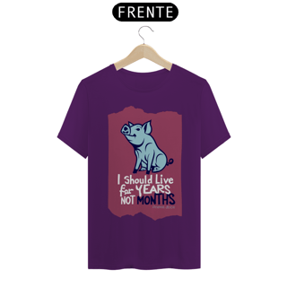 Nome do produto CAMISETA T-SHIRT CLASSIC PIG, LINHA VEGAN, I SHOULD LIVE