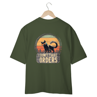 Nome do produto CAMISETA OVERSIZED COSTAS, CAT I DON´T TAKE ORDERS