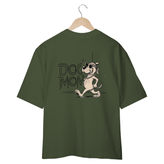 Nome do produto CAMISETA OVERSIZED COSTAS, DOG MOM