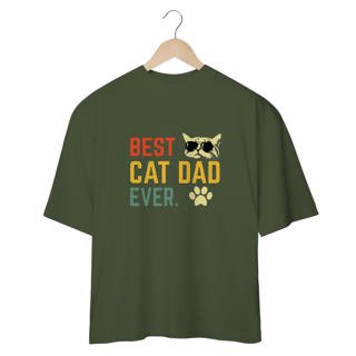 Nome do produto CAMISETA OVERSIZED, BEST CAT DAD EVER