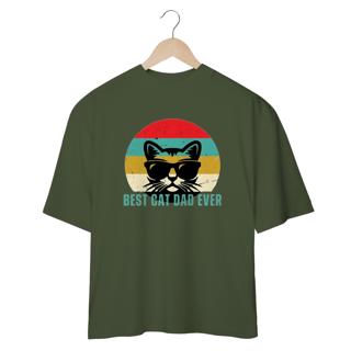 Nome do produto CAMISETA OVERSIZED, BEST CAT DAD EVER