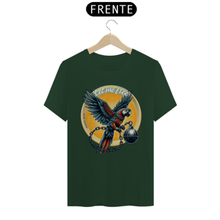 Nome do produto CAMISETA T-SHIRT ALGODÃO PIMA ARARA, LET ME FREE