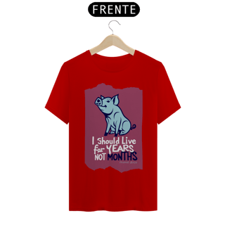 Nome do produto CAMISETA T-SHIRT CLASSIC PIG, LINHA VEGAN, I SHOULD LIVE