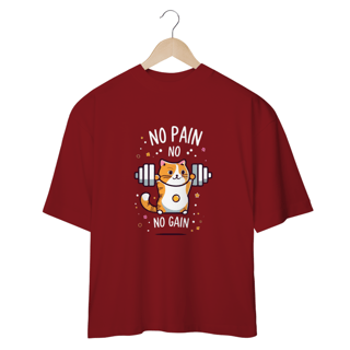 Nome do produto CAMISETA OVERSIZED, NO PAIN NO GAIN