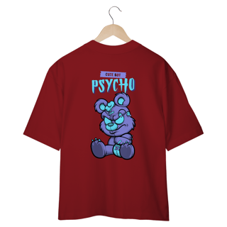 Nome do produto CAMISETA OVERSIZED COSTAS, URSINHO PSYCHO CUTE BUT
