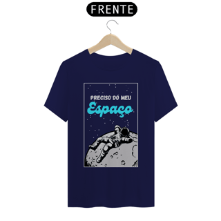 Nome do produto Camiseta Preciso do Meu Espaço