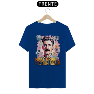Nome do produto Camiseta Make Orwell Fiction Again