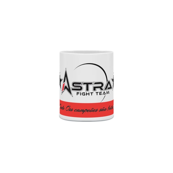 Caneca Astra Fight Team - Onde Oss campeões são feitos