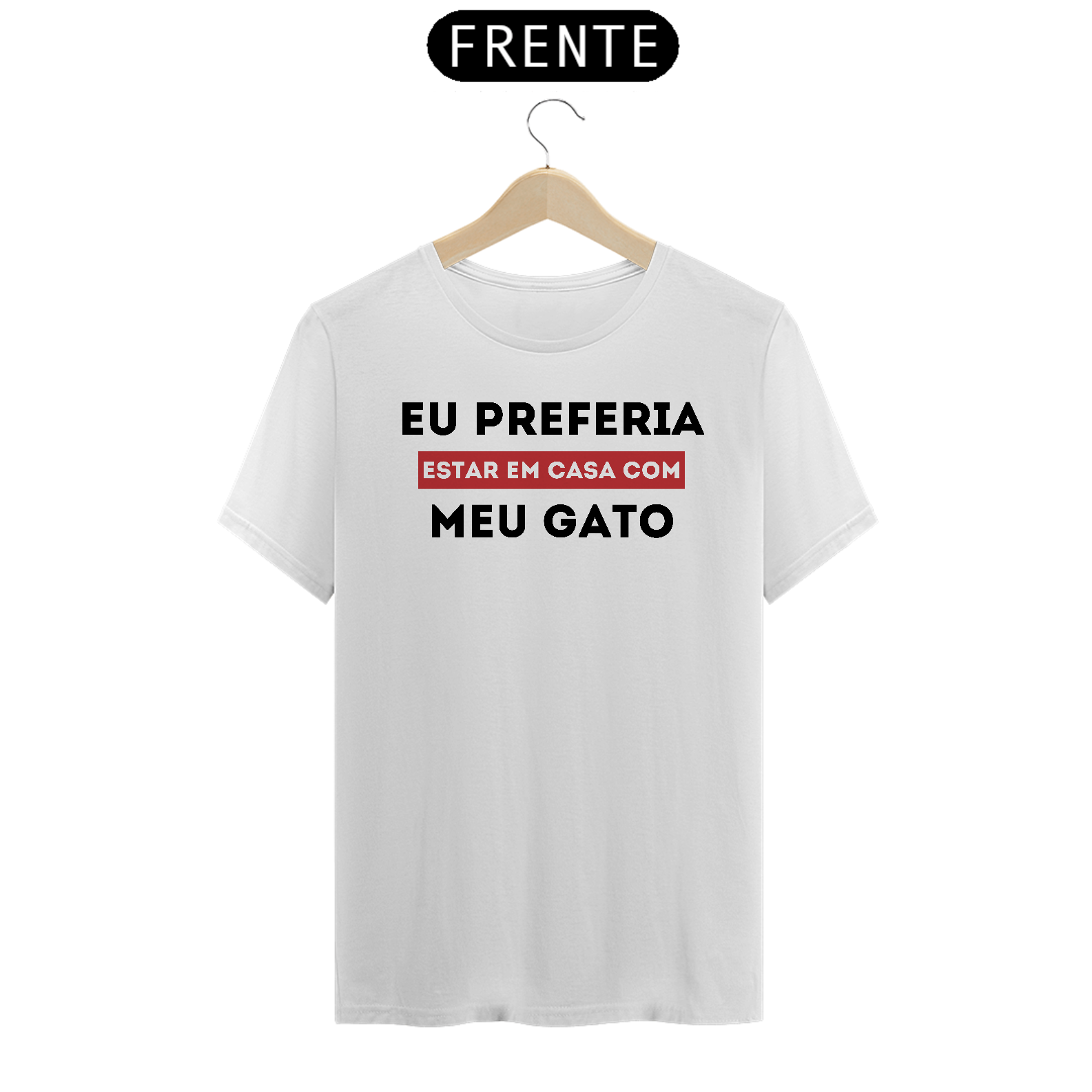 Camiseta Preferia Meu Gato