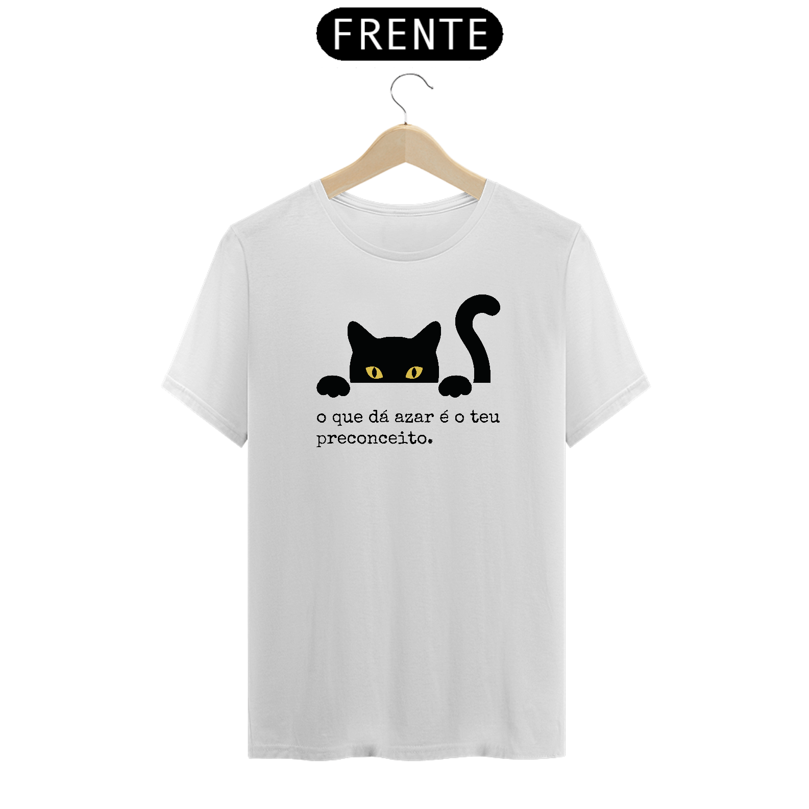 Camiseta Azar é o teu Preconceito