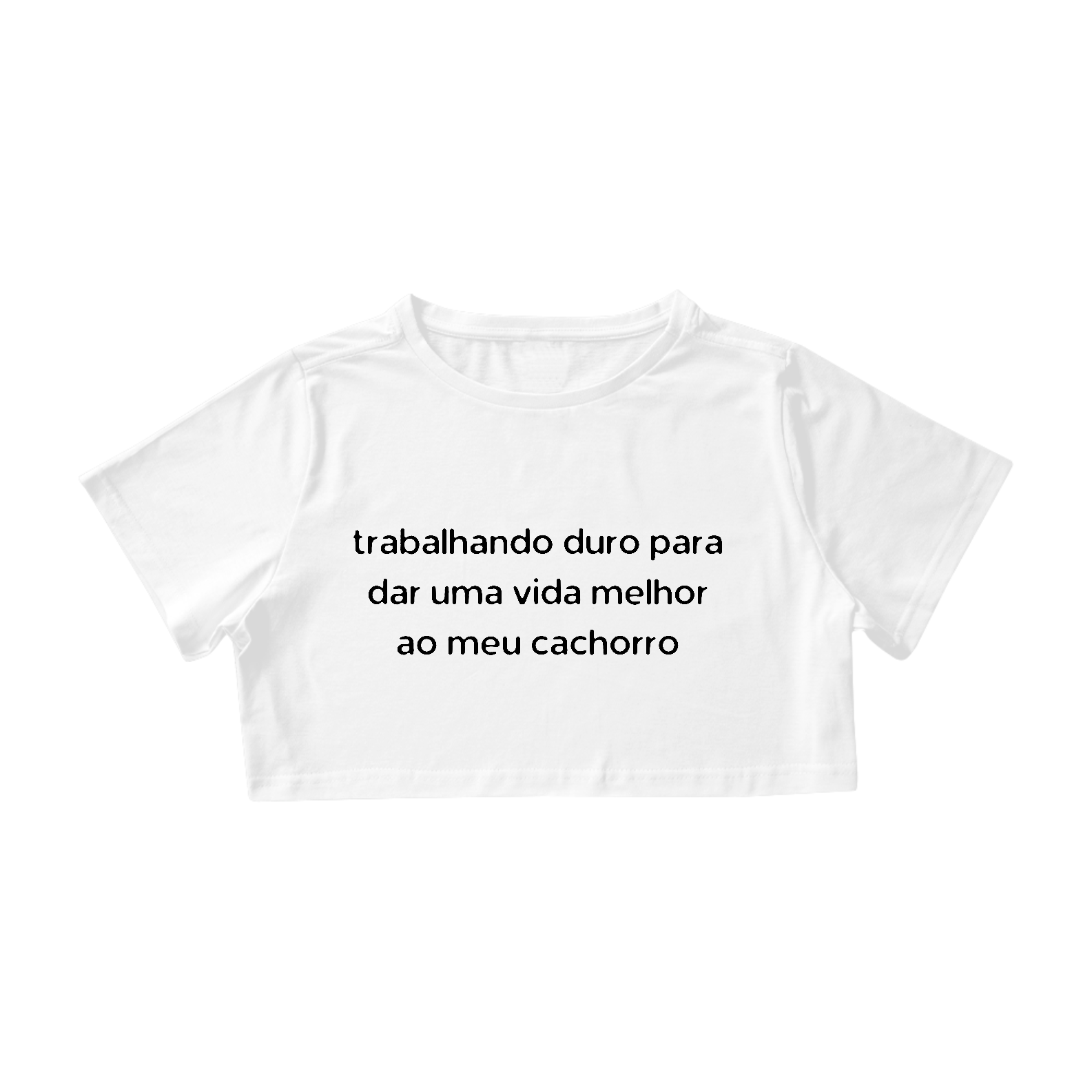 Cropped Trabalhando Duro