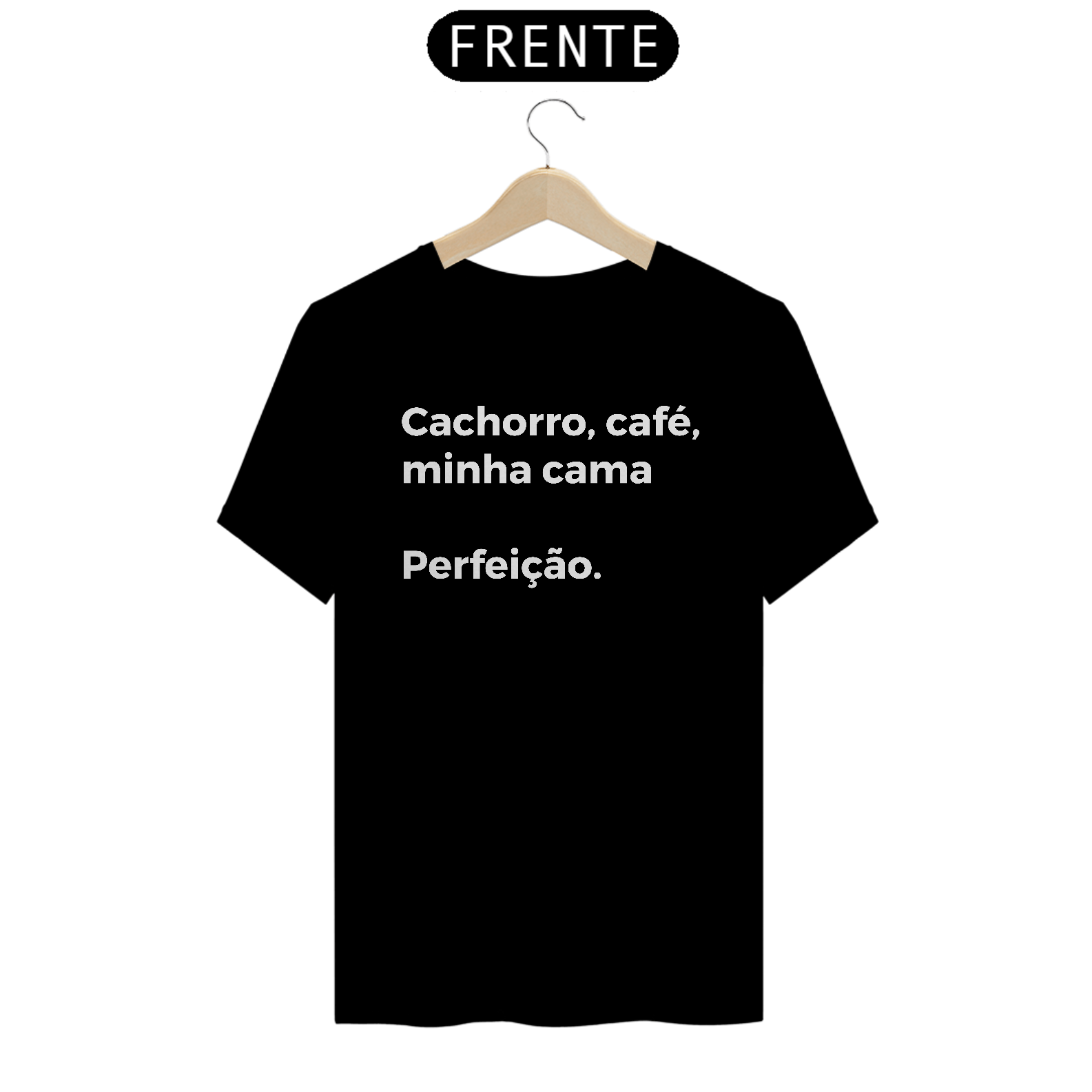 Camiseta Cachorro, Café, Cama, Perfeição