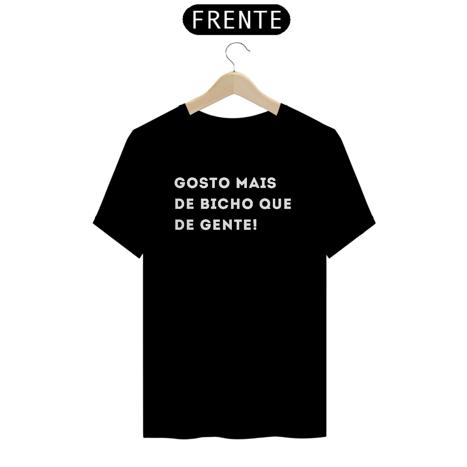 Camiseta Gosto mais de Bichos que de Gente