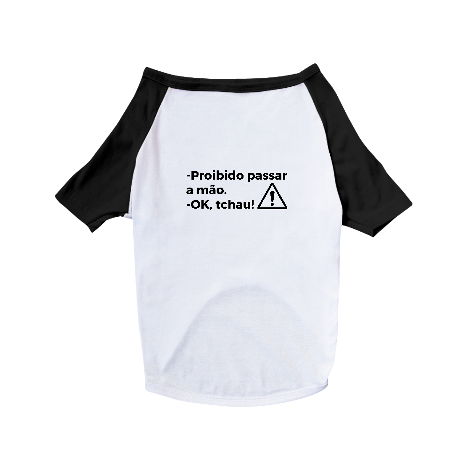 Camiseta Pet - Proibido passar a Mão