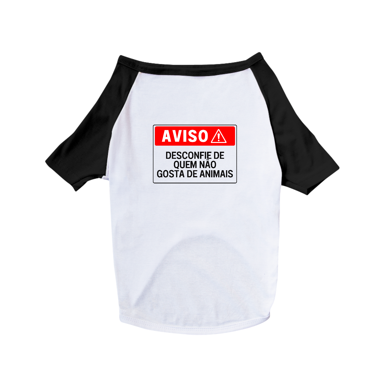 Camiseta Pet - Desconfie de Quem não gosta de Animais