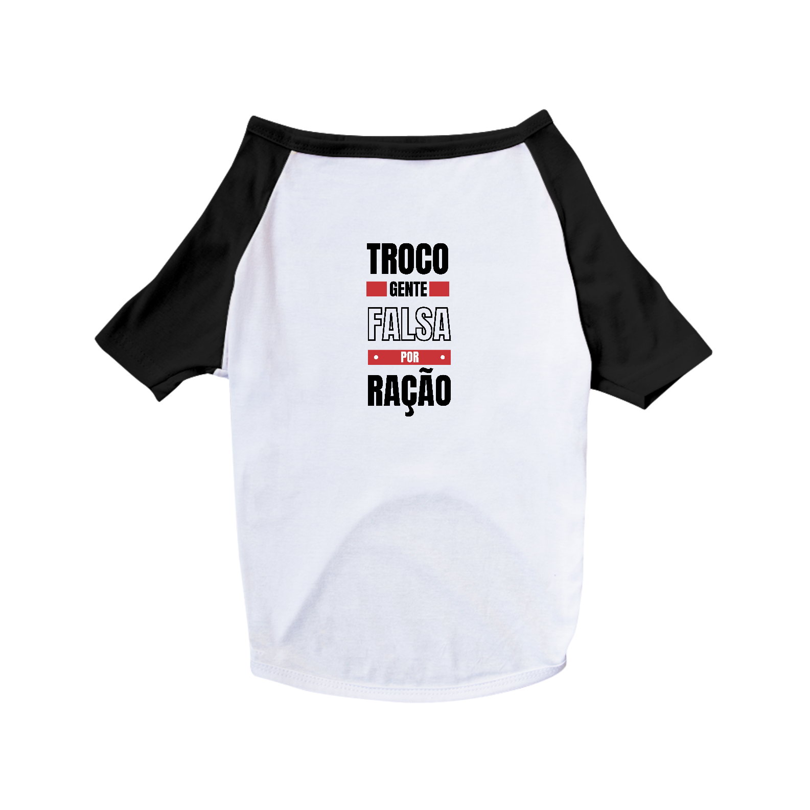 Camiseta Pet - Troco Gente Falsa