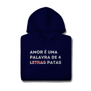 Nome do produtoAmor de 4 Patas [Moletom Prime Canguru]