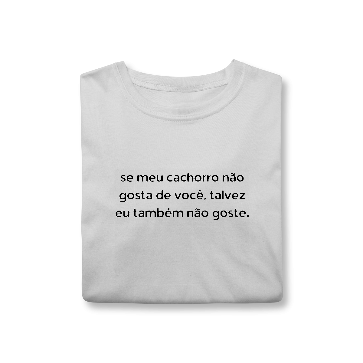 Nome do produto: Talvez eu também não Goste