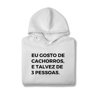Nome do produtoEu Gosto de Cachorros [Moletom Prime Canguru]