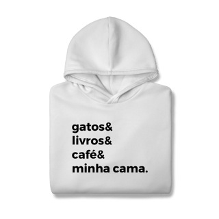 Nome do produtoGatos, Livros, Café, Minha Cama [Moletom Prime Canguru]