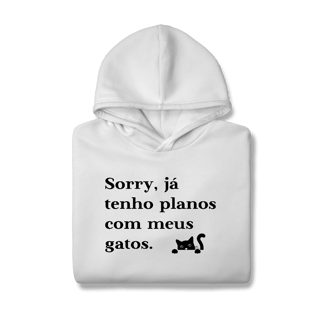 Nome do produtoJá tenho Planos com meus Gatos [Moletom Prime Canguru]