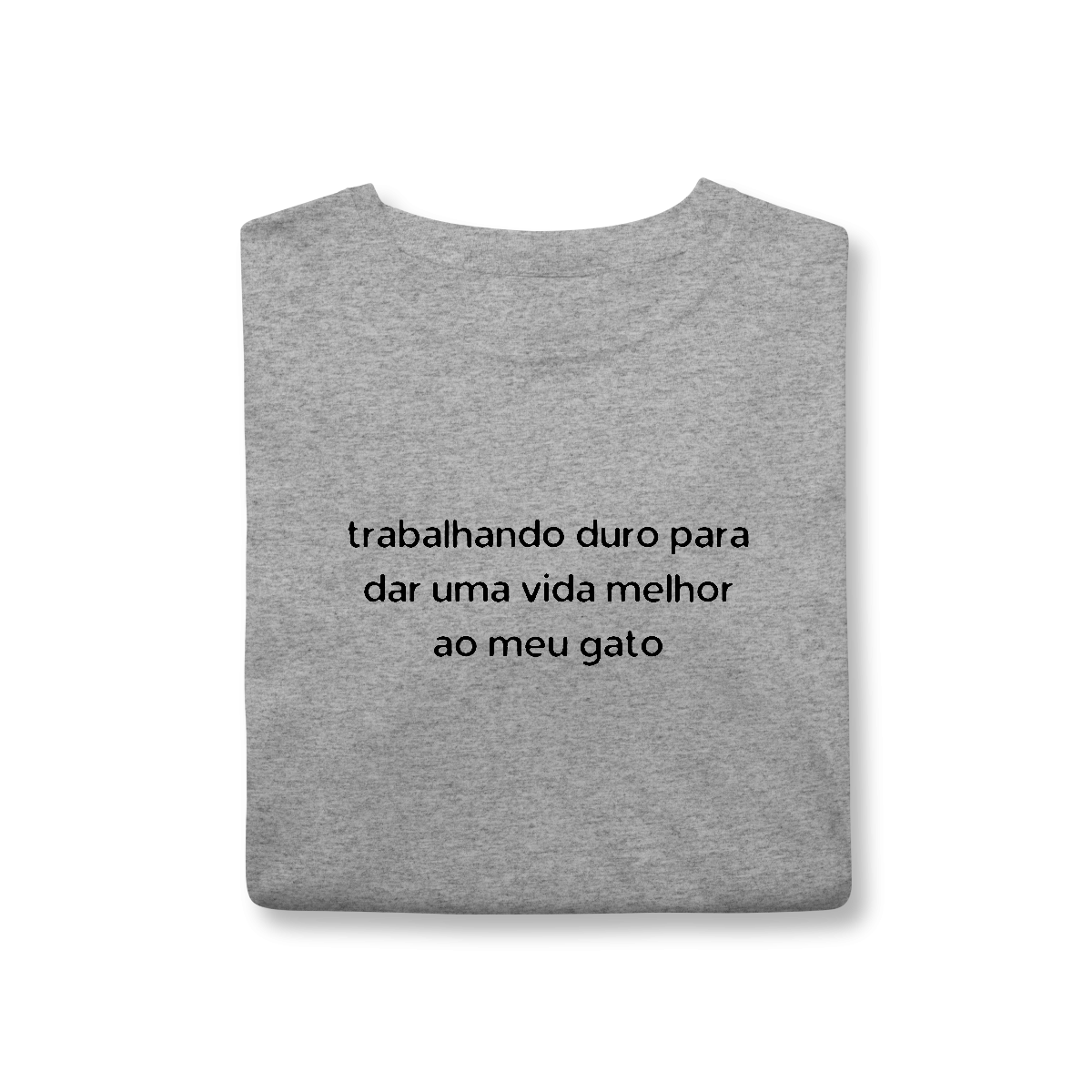 Nome do produto: Trabalhando Duro para meu Gato