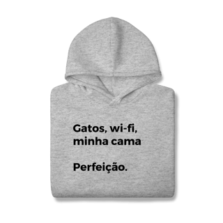 Nome do produtoGatos, Wi-fi, Minha Cama, Perfeição [Moletom Prime Canguru]
